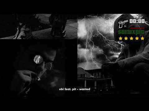 obi ft. pit "wanted" (prod. Nearr)