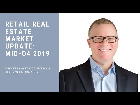 Retail Property Market Update: Greater Boston Mid Q4 2019
