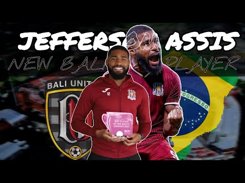 JEFFERSON ASSIS (CF) - BALI UNITED NEW STRIKER? - SKILL HIGHLIGHT 👀