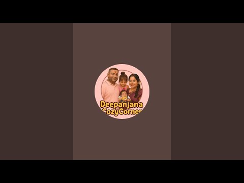 Deepanjana'sCozyCorner is live