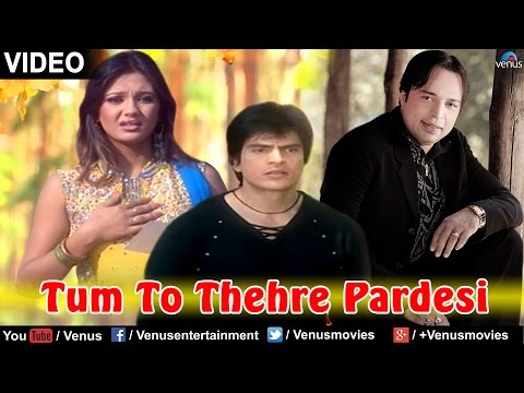 Tum To Thehre Pardesi Full Video Song (OFFICIAL) - Altaf Raja | Ishtar Regional