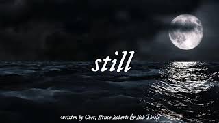 Cher - Still (Lyric Video)