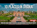 Dhaka tourist places | Top 10 tourist places in Dhaka | Tourist attractions in Dhaka | Dhaka Tourism
