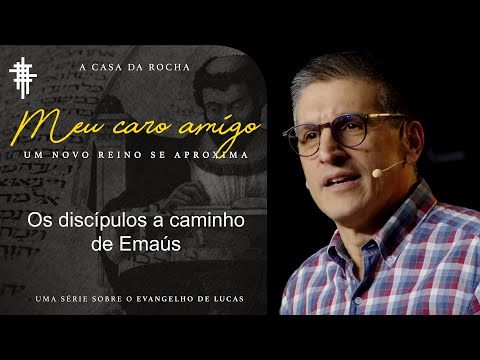 #79 - Os discípulos a caminho de Emaús - Zé Bruno - Meu Caro Amigo
