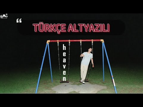 RM - Heaven (T&uuml;rk&ccedil;e Altyazılı)