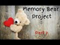 Live Stream New Project Memory Bear Project Part 2