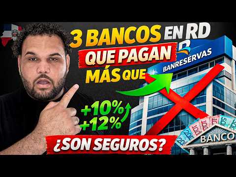 Estás perdiendo dinero | 3 bancos en RD con mejores rendimientos que el (BANRESERVAS)