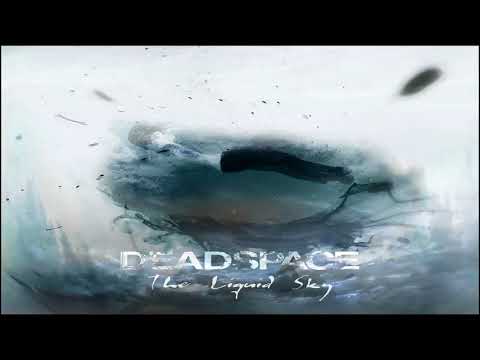 Deadspace - The Liquid Sky (Full-Album) 2017