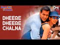 Dheere Dheere Chalna Dulhan Hum Le Jayenge Salman Karisma Alka Yagnik Sonu Nigam