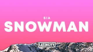 Sia – Snowman (Lyrics)