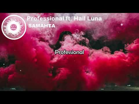SAMAHTA   Professional Lyrics Video ft  Hail Luna