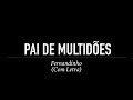 Pai De Multidões Fernandinho Com Letra