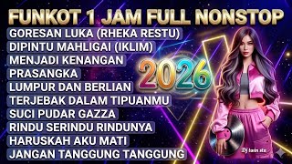Download lagu DJ FUNKOT TERBARU 2026 - GORESAN LUKA X DI PINTU MAHLIGAI (Full Album 1 Jam Nonstop) mp3