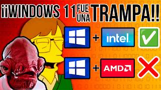 WINDOWS 11 fue una jugada de MICROSOFT e INTEL para ACABAR con AMD