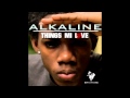 Alkaline - Things Me Love {Clean / Radio Version ...