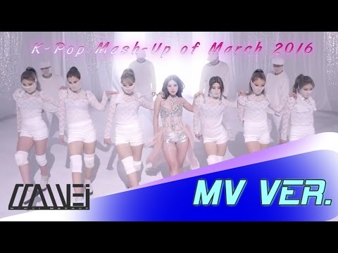 [MV Ver.] K-Pop Mash-Up of March 2016 (39 In 1) (by M-wei)