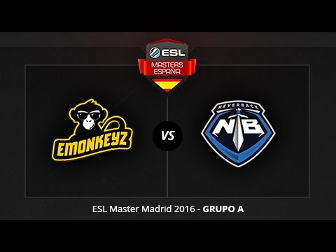 eMonkeyz Club vs. NeverBack - Día 1 - ESL Masters Madrid 2016 - Fase de grupos