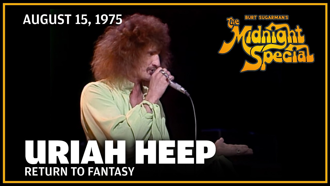 Return To Fantasy - Uriah Heep | The Midnight Special - YouTube