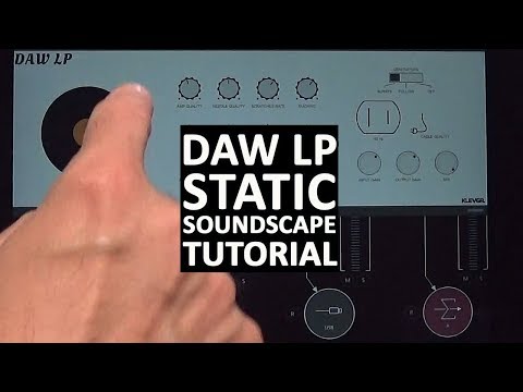 DAW LP Static Soundscapes Tutorial