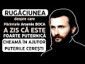 Rugaciunea Puternica A Lui Arsenie Boca Care Face Minuni