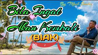 Download lagu BILA INGAT AKAN KEMBALI (Bahasa Biak) By. Moel Sundoy mp3