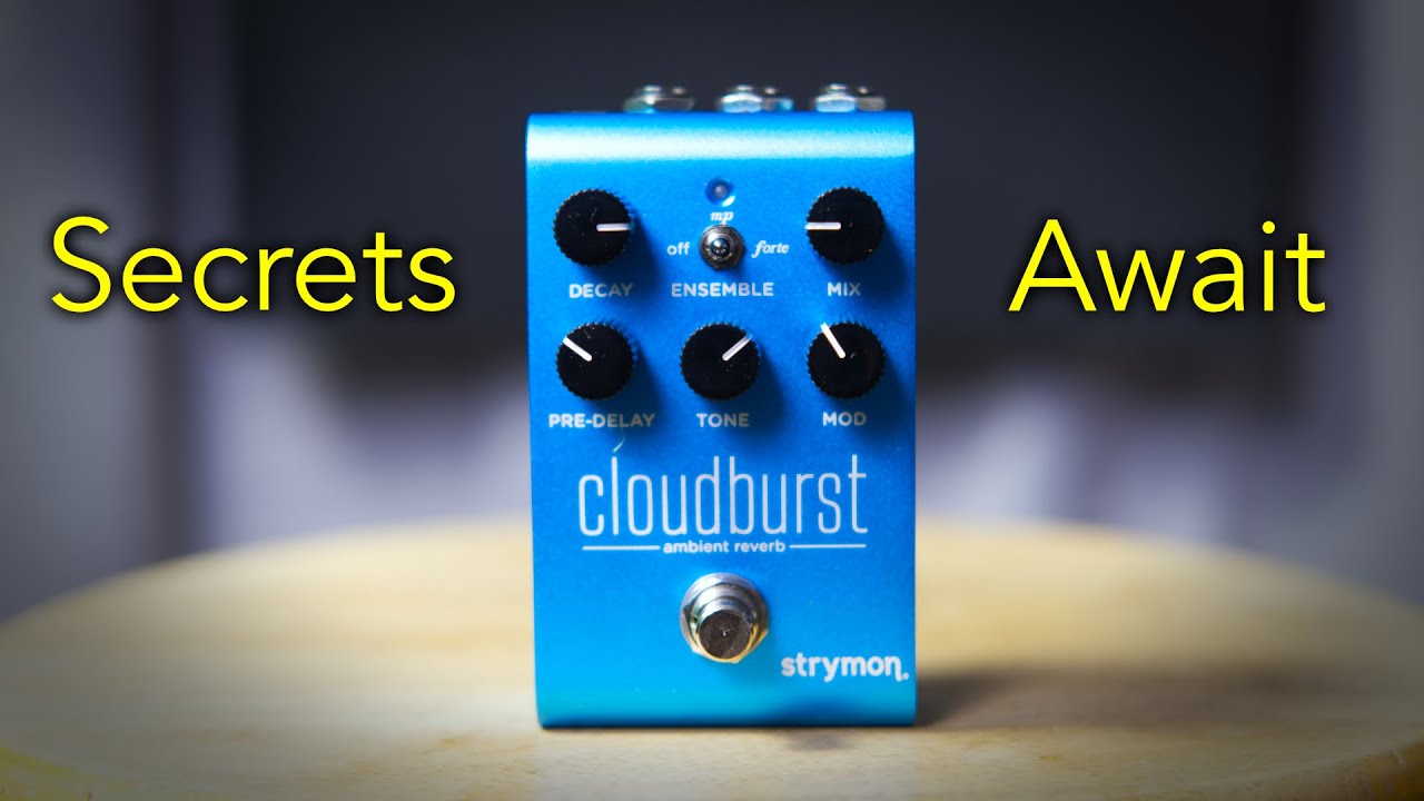 Cloudburst Ambient Reverb - Strymon Cloudburst Ambient Reverb - Strymon