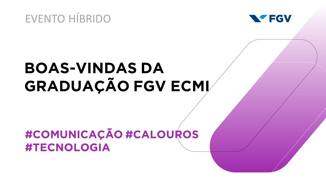 Boas-Vindas FGV ECMI
