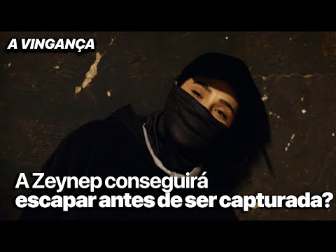 A Zeynep conseguirá escapar antes de ser capturada? | A Vingança Em Portugues