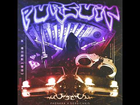Phonkha - PURSUIT FT  509 $ICARIO