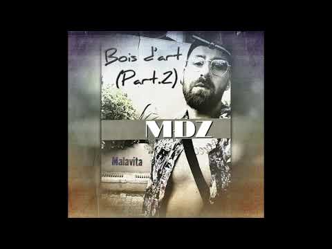 Mdz - Bois d 'art Part.2 (2020)