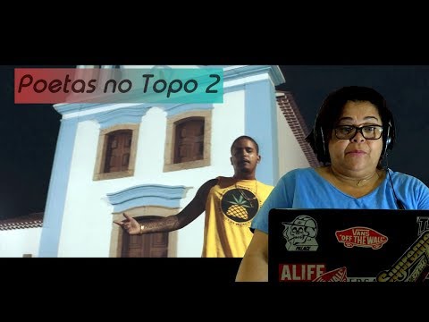MINHA MÃE REAGINDO À "Poetas no Topo 2"