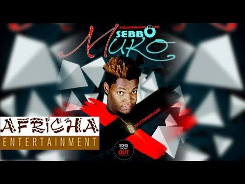 Sebbo Muko by JKass Owekikuubo New Ugandan Music 2017