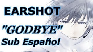 Earshot - &quot;Godbye&quot; (Sub Español)