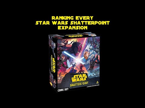 Ranking Every Star Wars Shatterpoint Expansion