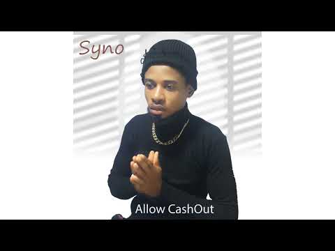 SYNO-ALLOW CASHOUT (official audio)