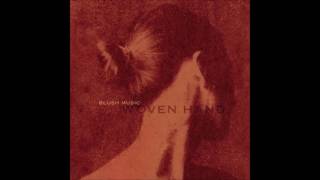 Woven Hand - Blush Music (2003) (Full Album)