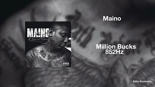 Maino - Million Bucks ft. Swizz Beatz [852 Hz Harmony with Universe & Self]