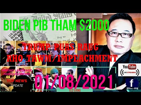 BIDEN TO PROPOSE $2000 STIMULUS- TOP NEWS UDPATE- XOV XWM TSHIAB HAIS LUS HMOOB 01/08/2021