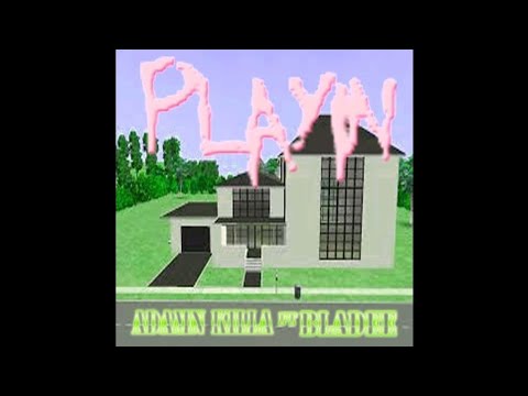 Adamn Killa - Playin' (feat. Bladee) [Extended Outro]