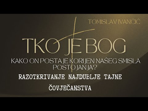 Tko je Bog? Razotkrivanje najdublje tajne čovječanstva