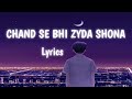 Chand Se Bhi Jyada Sona Mukhda Tera Lyrics Kailash Kher Shirtdabutton Kailashkher