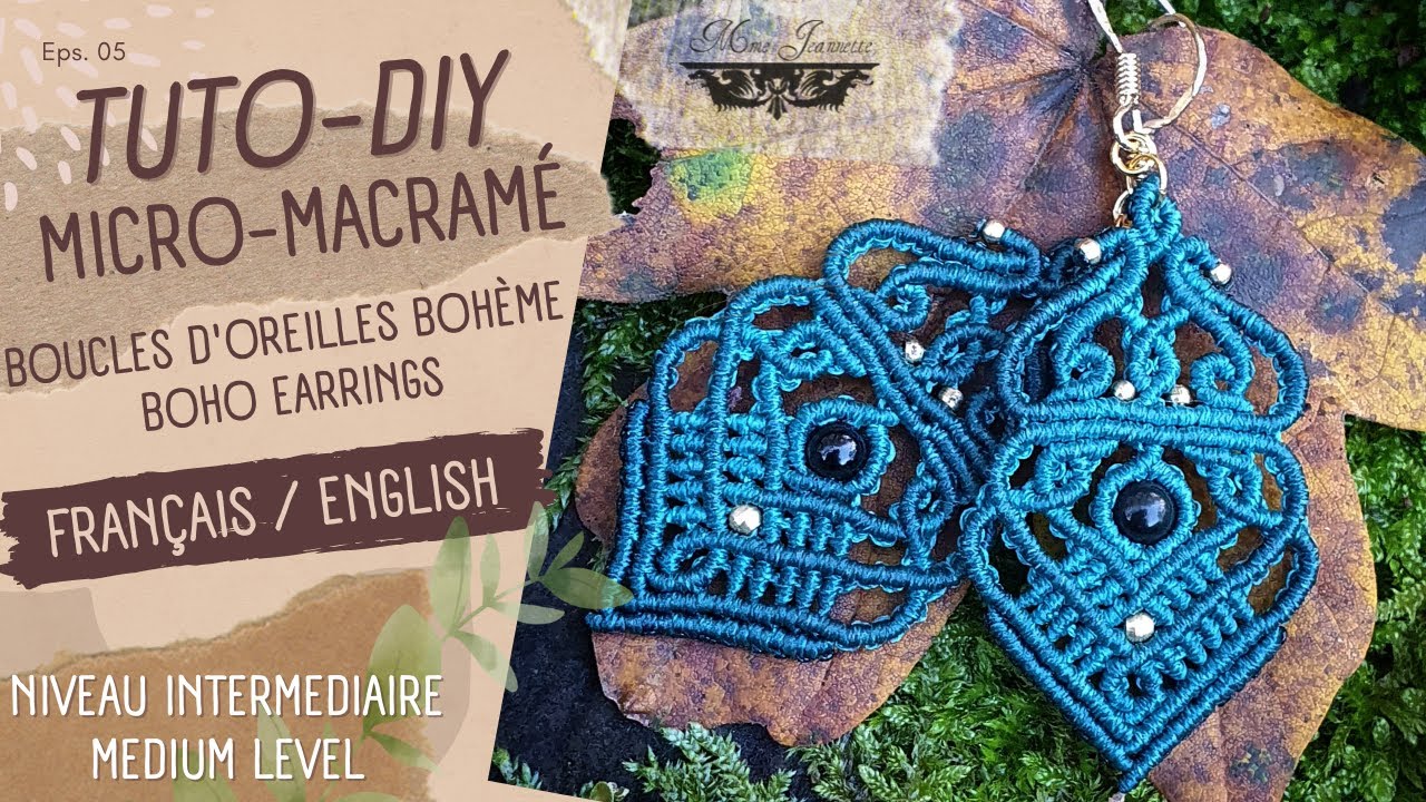 Tuto Diy Boucles d'oreilles Bohème Micro-macramé / Niveau Intermédiaire / Mme Jeannette