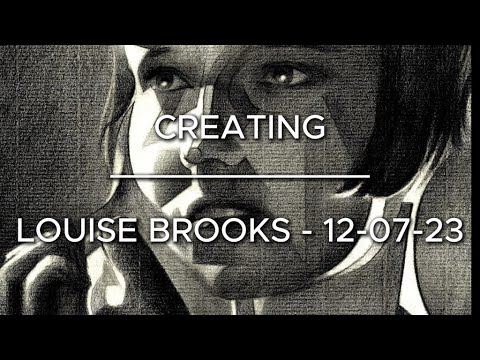 Creating Louise Brooks – 12-07-23
