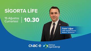 Türkiye Sigorta Birliği Başkan Yardımcısı Fahri Uğur, CNBC-e Sigorta L
