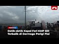 Video Detik Detik Kapal Feri KMP Bili Terbalik Di Dermaga Perigi Piai