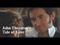 North and South - John Thornton's Tale of Love