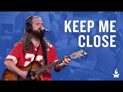 Keep Me Close -- The Prayer Room Live Moment