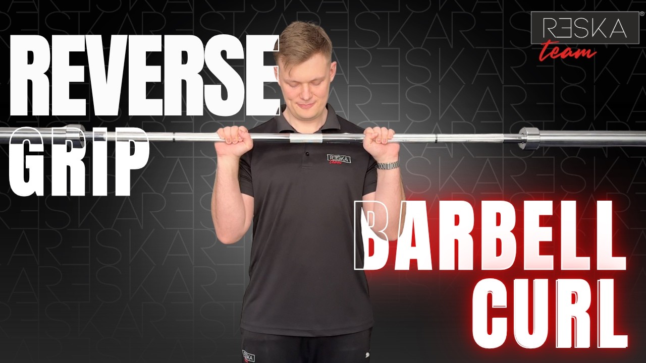 Reverse grip Barbell Curl