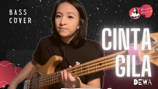 “Cinta Gila” - Dewa (Bass Cover by Nissa Hamzah)