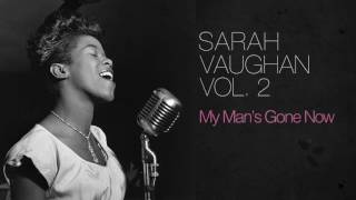 Sarah Vaughan - My Man's Gone Now